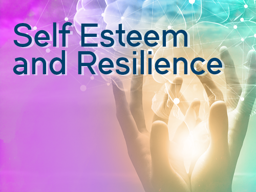 Self Esteem & Resilience